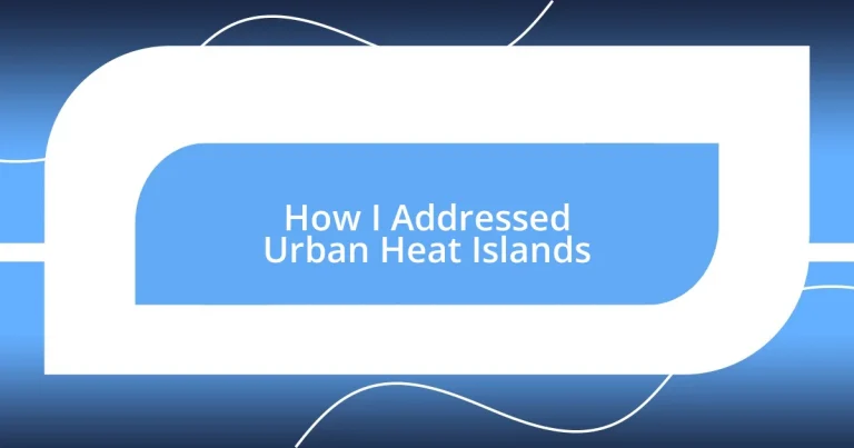 How I Addressed Urban Heat Islands