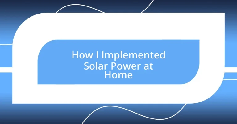 How I Implemented Solar Power at Home