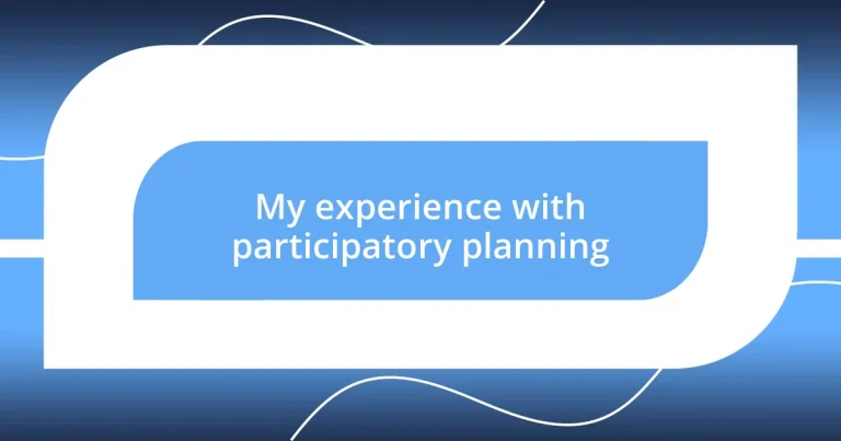 My experience with participatory planning