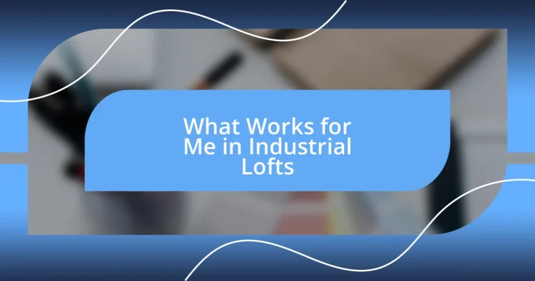 What Works for Me in Industrial Lofts